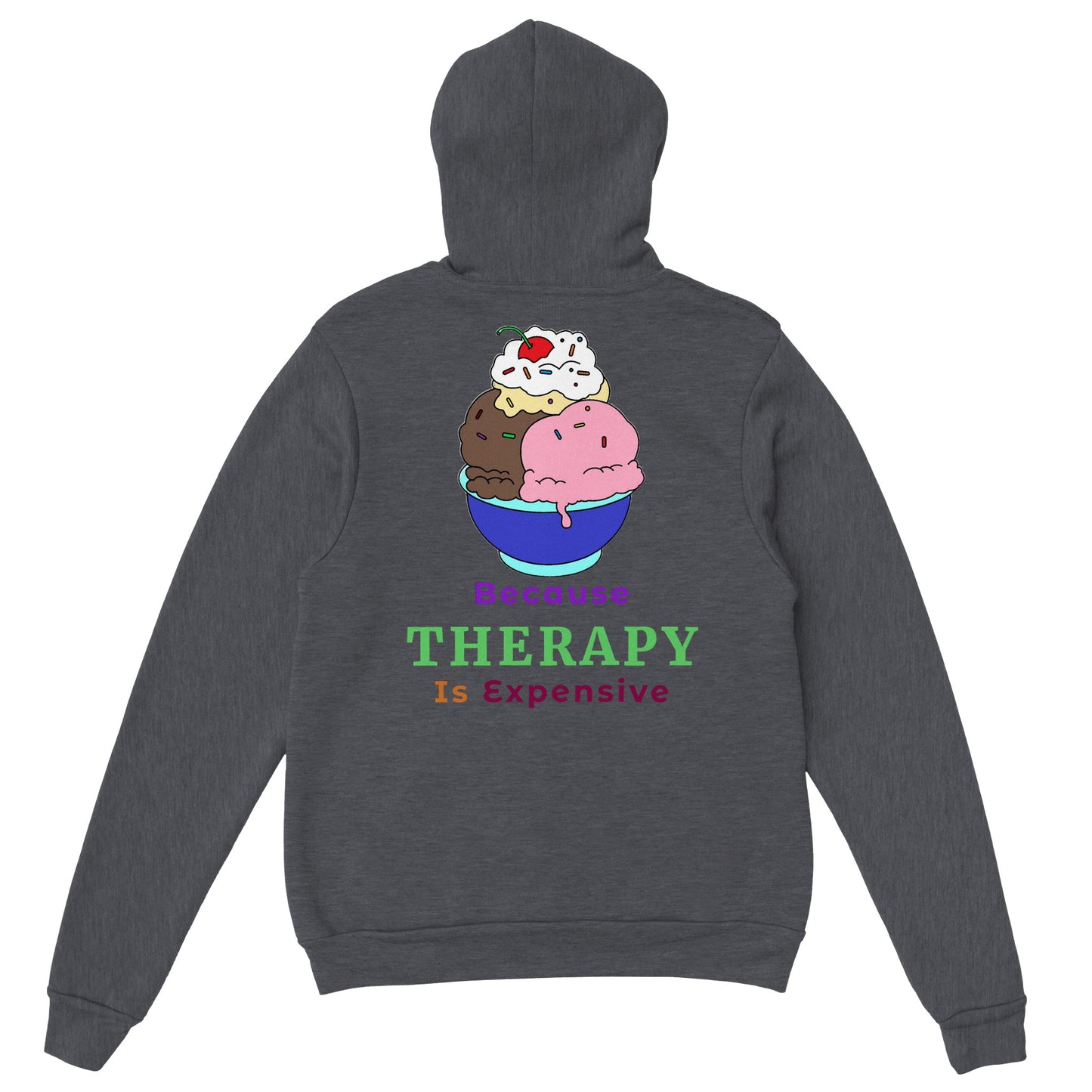 Because Therapy is Expensive Pullover Hoodie